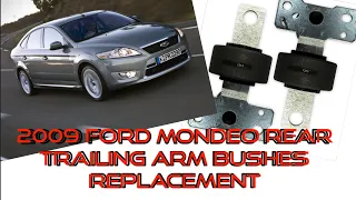 2009 Ford Mondeo Rear Trailing Arm Bushes Replacement
