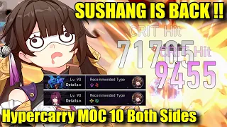 SUSHANG IS BACK !! Hypercarry 1.2 MOC 10 Both Sides Gameplay Showcase - Honkai Star Rail