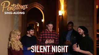 [SING-ALONG VIDEO] Silent Night – Pentatonix