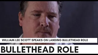 Williams Lee Scott Keeps It Real On Landing 'Bullethead' Role: I Was Afraid Of Getting Fired