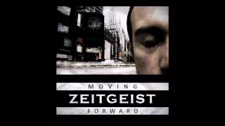 Zeitgeist Moving Forward - End Credits Song