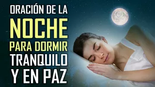 ORACION DE LA NOCHE  - ORACION ANTES DE DORMIR PARA DESCANSAR Y DORMIR TRANQUILO - SALMO 4