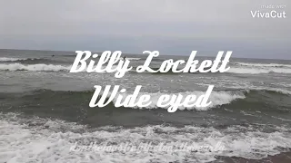 Billy Lockett - Wide eyed (lyrics video)