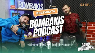 Bombakis Podcast S3E1 - David Davidovski