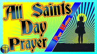 An All Saint's Day Prayer