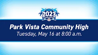 2023 Park Vista Community High Graduation
