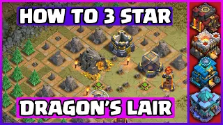 How To 3 Star Dragon's Lair Clash of Clans | COC Dragon's Lair | (Clash of Clans)