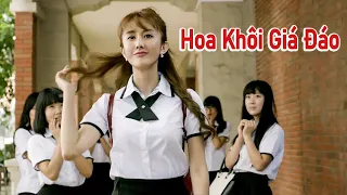 Phim Lồng Tiếng: HOA KHÔI GIÁ ĐÁO | Phim Tình Cảm Học Đường HD