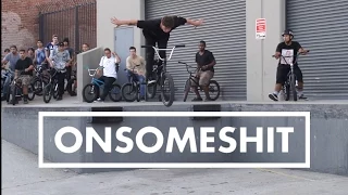 BMX - HUGE ONSOMESHIT LA STREET JAM