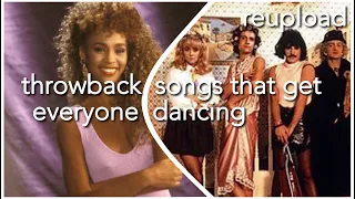 THROWBACK SONGS THAT GET EVERYONE DANCING (REUPLOAD) (+SPOTIFY PLAYLIST)