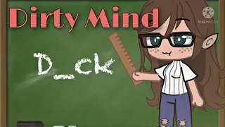 Dirty Mind Meme 🤸🏼 | Gacha Club - Life