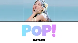 POP! / NAYEON 【日本語訳・カナルビ・歌詞】