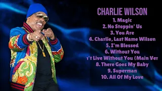 Charlie Wilson-Smash hits compilation of 2024-Best of the Best Mix-Just
