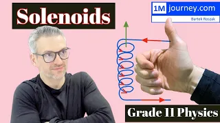 Grade 11 Physics - Solenoids and Magnetic Fields