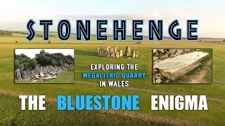 Stonehenge | The Bluestone Enigma | Exploring the Megalithic Quarry in Wales | Megalithomania