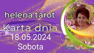 Tarot😘 Karta dnia 18.05.2024😘 Sobota😘 Wszystkie znaki zodiaku