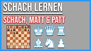 Schach lernen || Schach, Matt & Patt