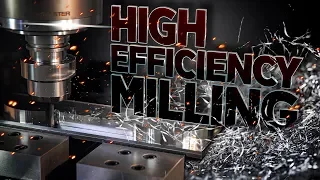 High Efficiency Milling | CNC Machining | Vlog #111