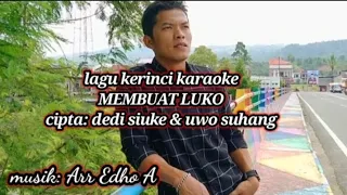 lagu kerinci karaoke membuat luko:cpt Dedi siuke & uwo suhang