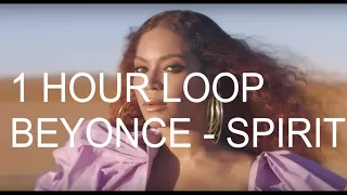 [1 HOUR LOOP] Beyoncé – SPIRIT