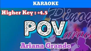 POV by Ariana Grande (Karaoke : Male Key : Lower Version) +4.5