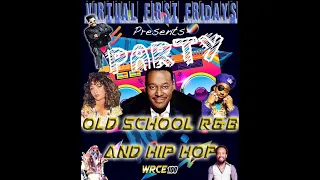 Virtual First Fridays - Old School R&B Party