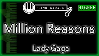 Million Reasons (HIGHER +3) - Lady Gaga - Piano Karaoke Instrumental