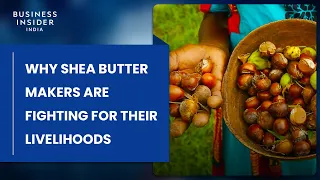 Why Shea Butter Makers In Ghana Are Fighting For Their Livelihoods