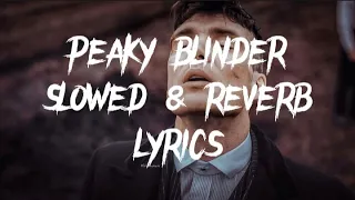 Otnicka-PEAKY blinders song slowed reverb lyrics | I am not outsider I am a peaky blinder