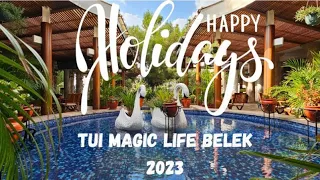 Tui Magic Life Belek Turkey 2023 #allinclusive #holiday
