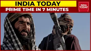 Pakistan Celebrates Taliban's Return In Afghanistan, US Military Pullout | Prime Time In 7 Minutes