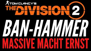 BANN WELLE in The Division 2 !! Massive macht Ernst / The Division 2 NEWS / The Division 2 Deutsch