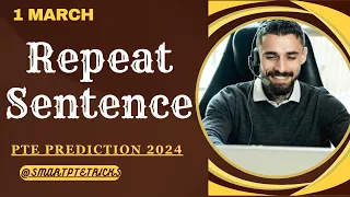 PTE Repeat Sentence - March 2024-Most Repeated