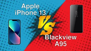 Apple iPhone 13 vs Blackview A95