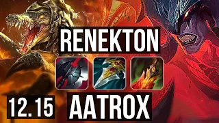 RENEKTON vs AATROX (TOP) | 1400+ games, 6 solo kills, Legendary, 18/4/10 | NA Master | 12.15