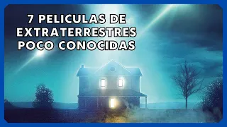 7 Películas de EXTRATERRESTRES Poco Conocidas