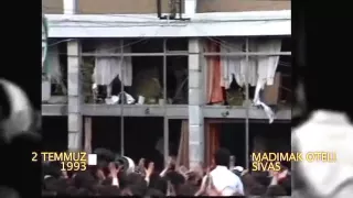 Sivas Madımak Oteli Katliamı | 02 Temmuz 1993