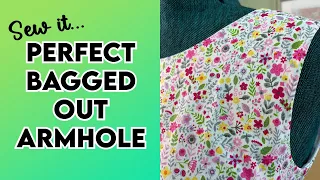 Bagging out armholes is easy - with this step by step tutorial!