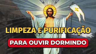 JESUS CRISTO PODEROSA ORAÇÃO PARA LIMPEZA E PURIFICAÇÃO DE TODA ENERGIA NEGATIVA ENQUANTO VOCÊ DORME