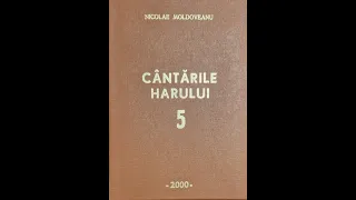 Cu harul Tău mă laud, Doamne | Nicolae Moldoveanu | Cântările Harului 5