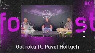 FOOTCAST #61 | Gól roku ft. Pavel Hoftych