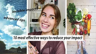 10 most effective ways to reduce your impact // advanced tips for the experienced