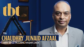 Chaudhry Junaid Afzaal: Chairman NOVA Group, Real Estate Problems & Education System | 316 | TBT