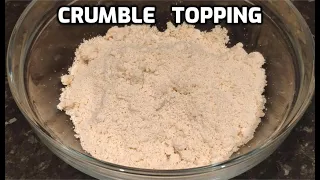 Perfect Crumble Topping | Crumble Recipe for any Fruit Pie | Crumb Topping | Homemade Food by Tania