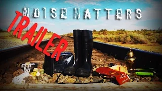 Noise Matters [OFFICIAL TRAILER] - Matias Masucci, Bret Roberts, Joey Capone, Dean Delray.