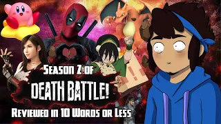 Every Episode of DEATH BATTLE! Season 2 Reviewed in 10 Words or Less!