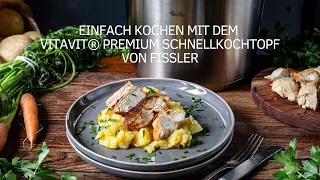 Einfach kochen im dem Schnellkochtopf Vitavit® Premium von Fissler