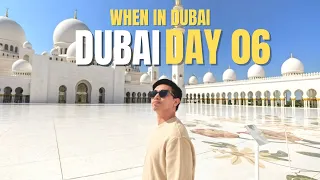 WHEN IN DUBAI | DAY 06 | Grand Mosque & Abu Dhabi Tour