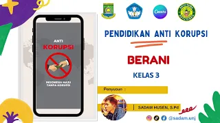 PENDIDIKAN ANTI KORUPSI - BERANI JUJUR | KELAS 3 SD KURIKULUM MERDEKA