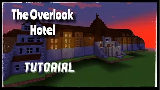 The Overlook Hotel - Minecraft Tutorial (Feature Length)